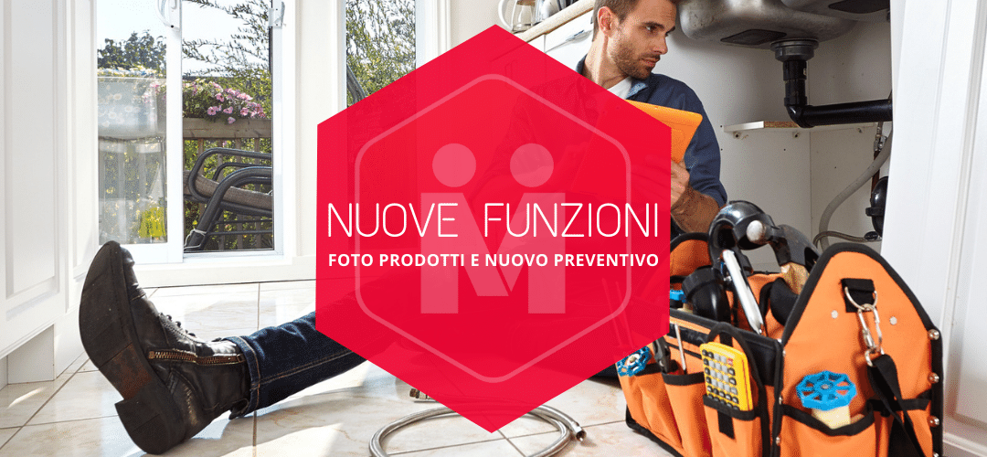 Nuove funzioni: foto prodotti e nuovo tipo preventivo